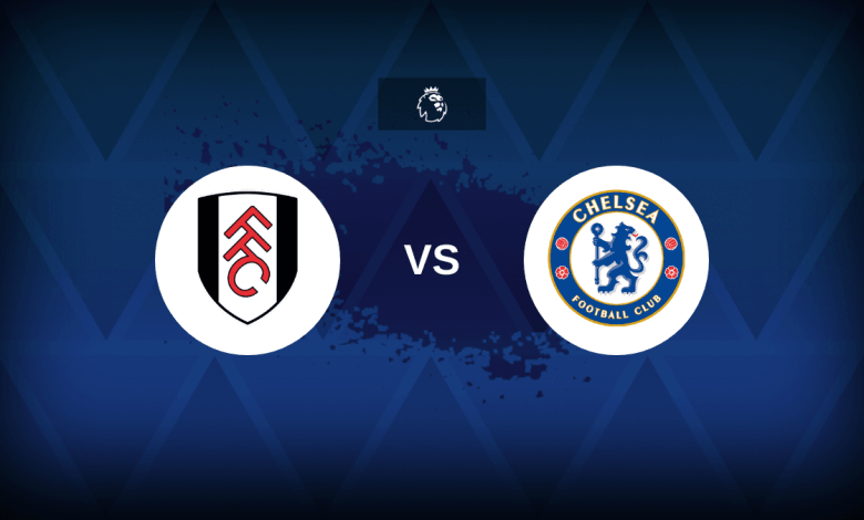 Fulham v. Chelsea: Lineup, Statistics and Preview Fulham v. Chelsea: Lineup, Statistics and Preview