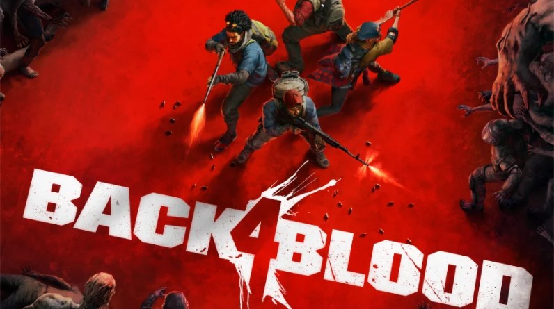 How to Play the Game Back 4 Blood: A Comprehensive Guide How to Play the Game Back 4 Blood: A Comprehensive Guide
