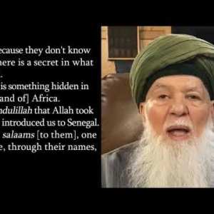 Mawlana Shaykh Hisham Kabbani: African Land of Hidden Secrets (Onscreen Text) Mawlana Shaykh Hisham Kabbani: African Land of Hidden Secrets (Onscreen Text)
