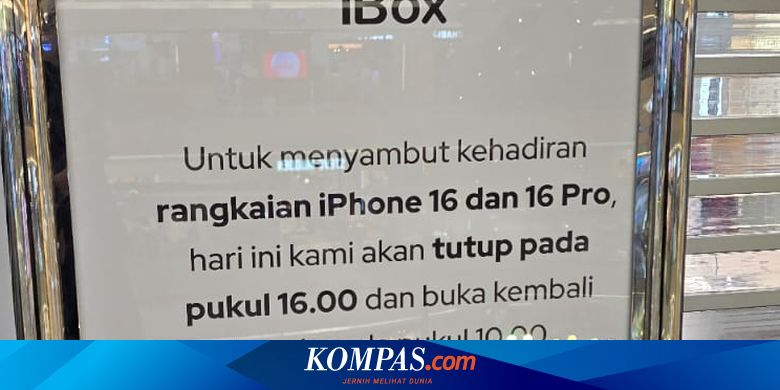 iPhone 16 Resmi Dijual di Indonesia Besok, Gerai iBox Tutup Cepat Hari Ini iPhone 16 Resmi Dijual di Indonesia Besok, Gerai iBox Tutup Cepat Hari Ini