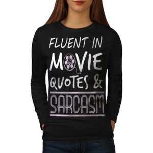 Wellcoda Sarcasm Movie Lover Womens Long Sleeve T-shirt, Funny Casual Design Wellcoda Sarcasm Movie Lover Womens Long Sleeve T-shirt, Funny Casual Design