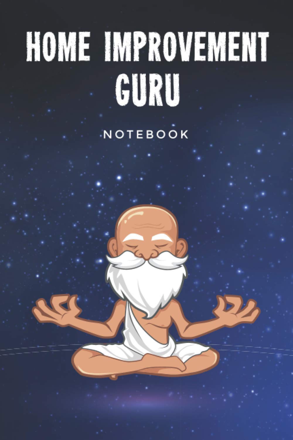 Home Improvement Guru Notebook: Customized Lined Journal Gift For Somebody Who Enjoys Home Improvements
