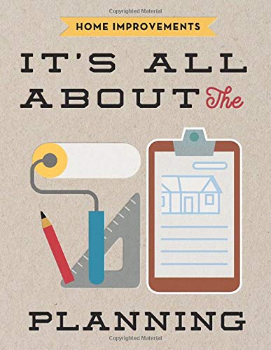 Home Improvements: It’s All About The Planning Workbook Pad Exercise Notebook Study Notes Memo renovator hobby part time planner