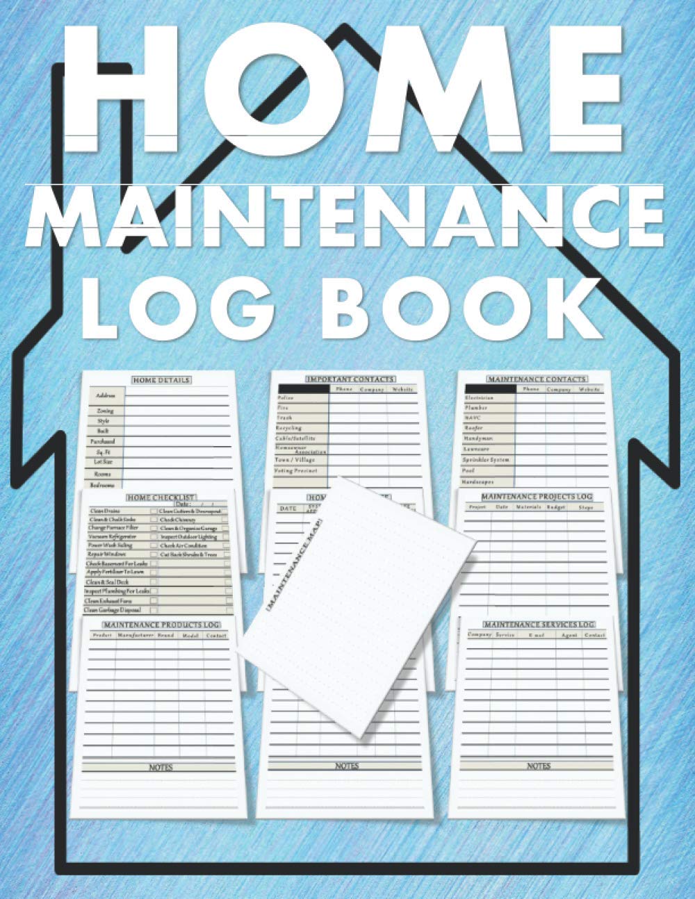 Home Maintenance Log Book: Services and Repairs Tracker, Home Renovation Projects Organizer, House Maintenance Journal & Homeowner Planner