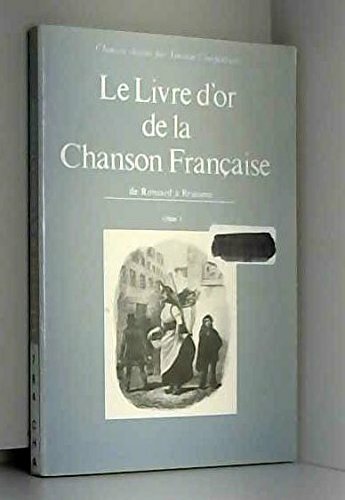 Livre d’or de la chanson française, tome 1 Livre d’or de la chanson française, tome 1