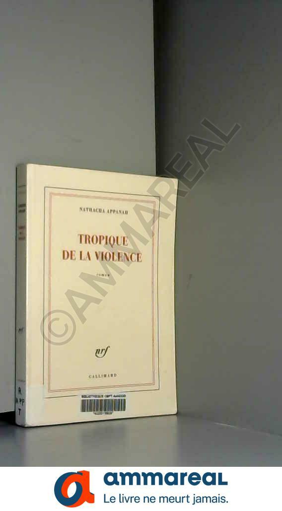 Tropique de la violence Tropique de la violence