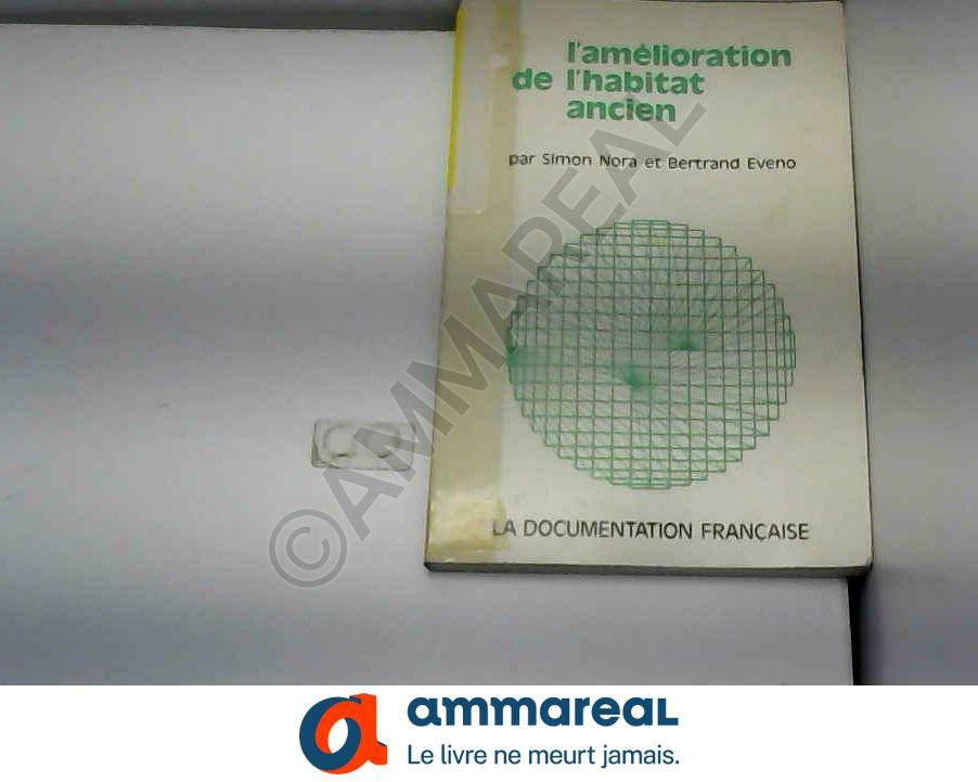 L’amélioration de l’habitat ancien L’amélioration de l’habitat ancien