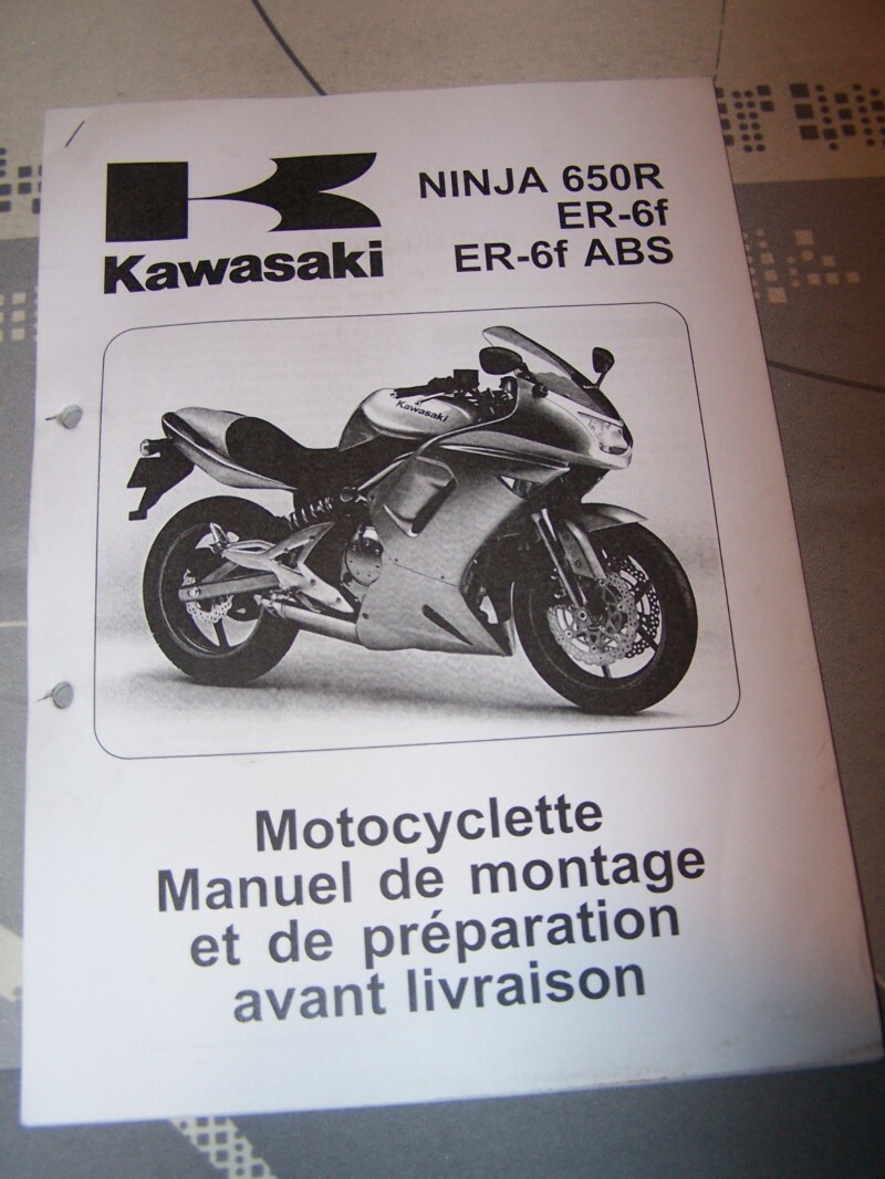P0 Manuel assemblage/Montage Preparation Motocyclette Kawasaki NINJA 650R ER-6f P0 Manuel assemblage/Montage Preparation Motocyclette Kawasaki NINJA 650R ER-6f