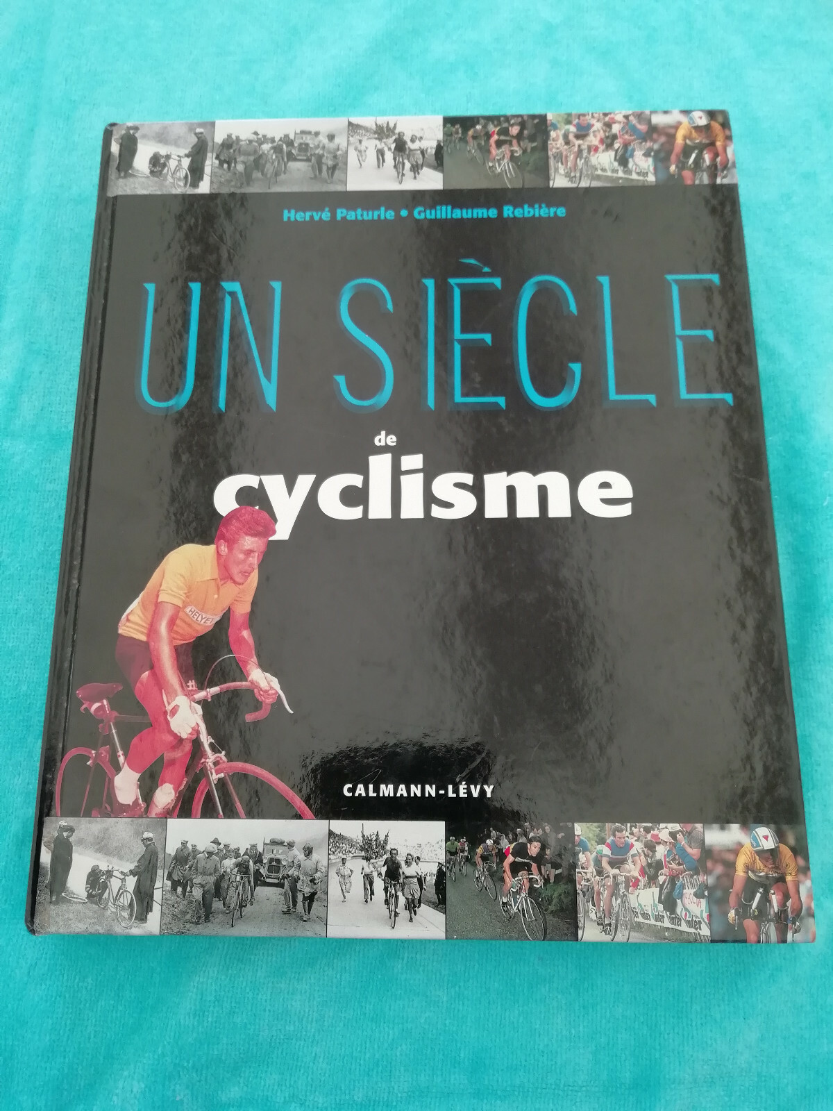 UN SIËCLE DE CYCLISME UN SIËCLE DE CYCLISME