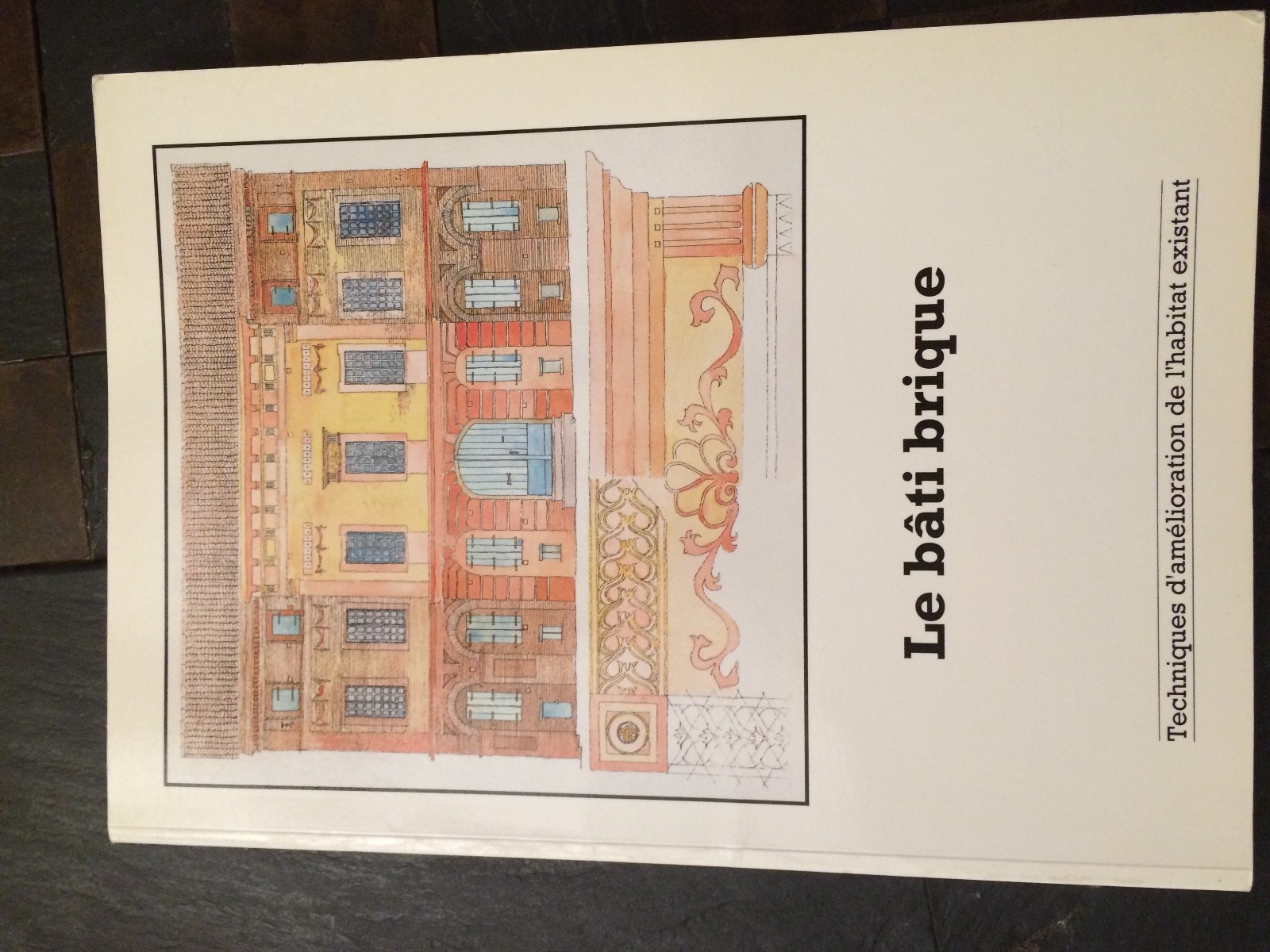 le bâti brique Techniques d’amélioration de l’habitat existant le bâti brique Techniques d’amélioration de l’habitat existant