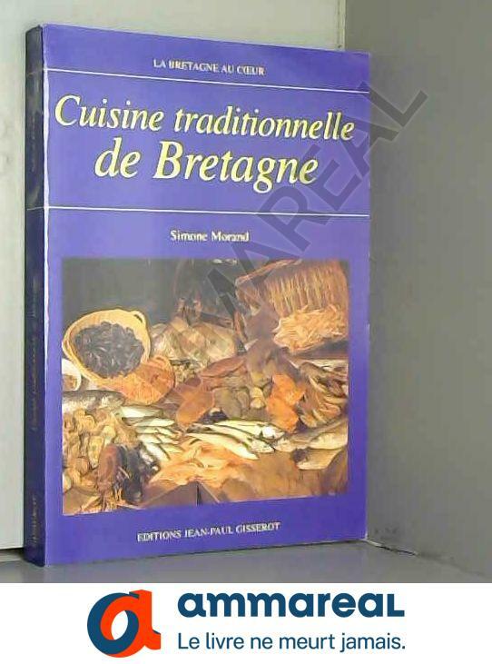 Cuisine traditionnelle de Bretagne Cuisine traditionnelle de Bretagne