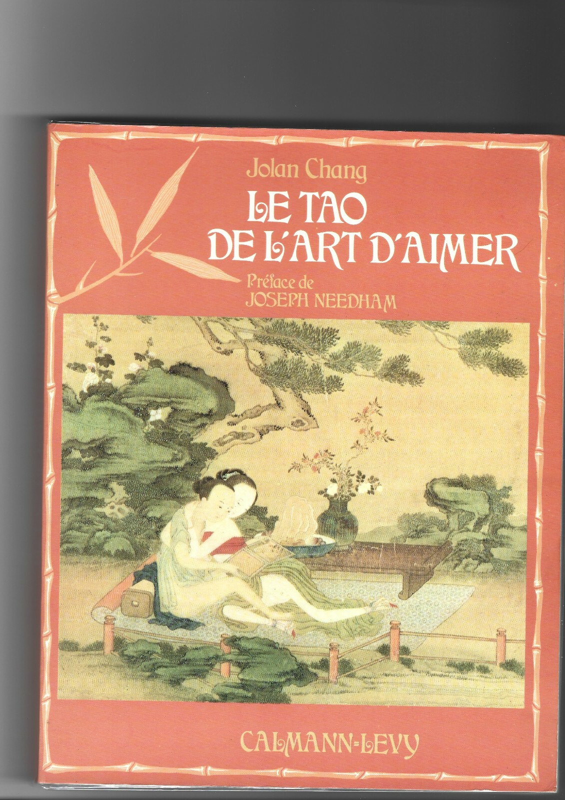 LIVRE “LE TAO DE L’ ART D’ AIMER de JOLAN CHANG LIVRE “LE TAO DE L’ ART D’ AIMER de JOLAN CHANG