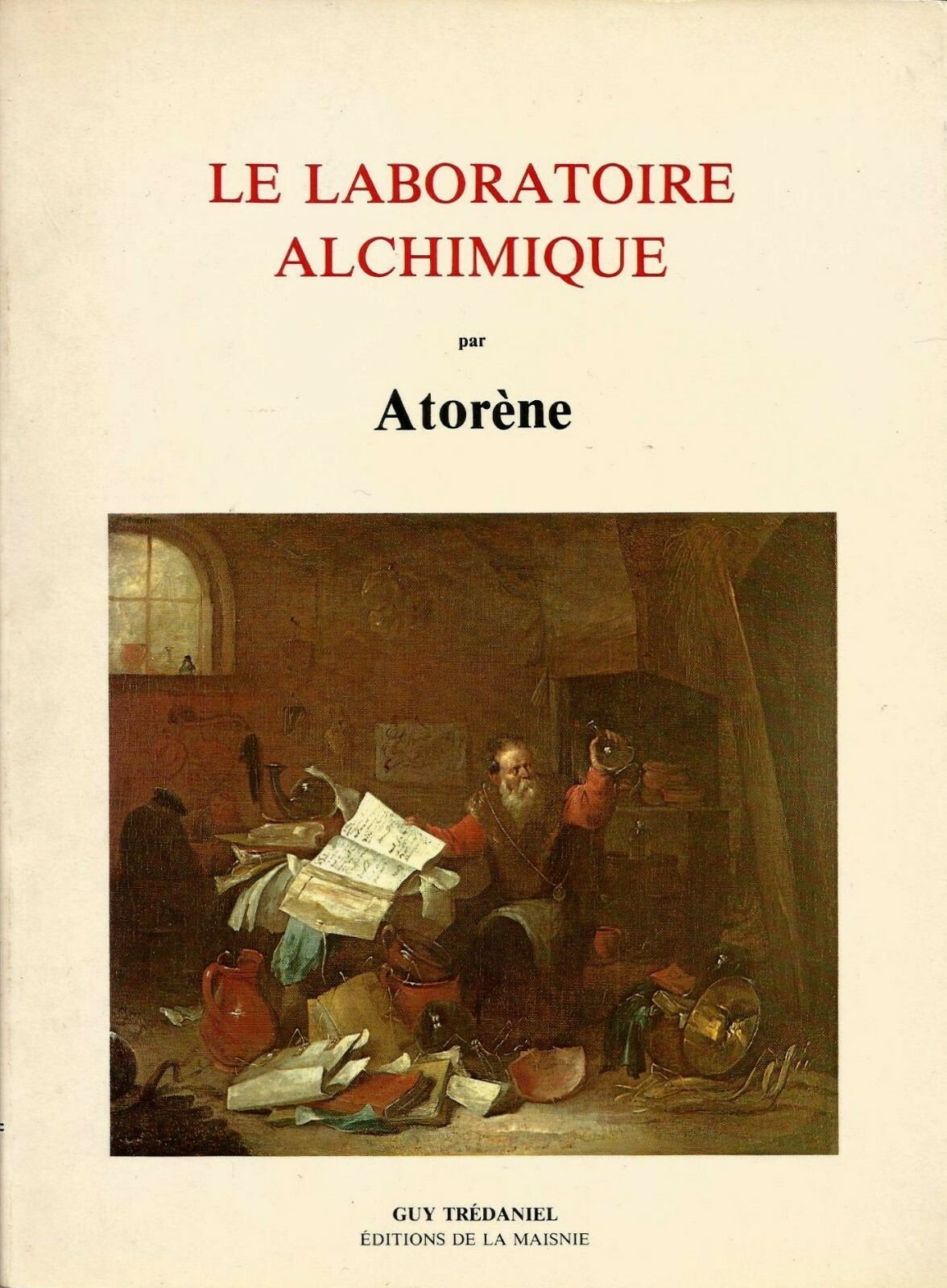 Le Laboratoire Alchimique – Atorène – Livre très rare !