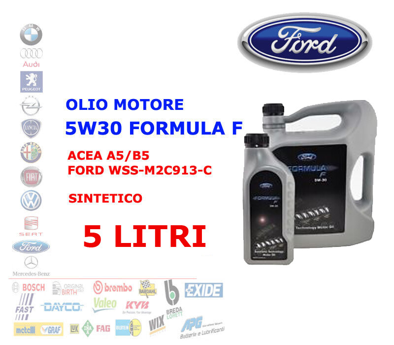 5 LT OLIO MOTORE AUTO BENZINA DIESEL 5W30 FORD FORMULA F ACEA A5/B5 WSS-M2C913-C 5 LT OLIO MOTORE AUTO BENZINA DIESEL 5W30 FORD FORMULA F ACEA A5/B5 WSS-M2C913-C