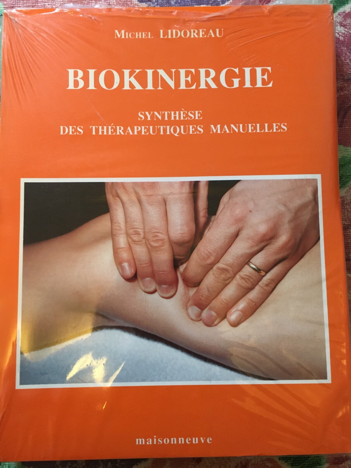 Livre kinésithérapie – BIOKINERGIE – M. LIDOREAU