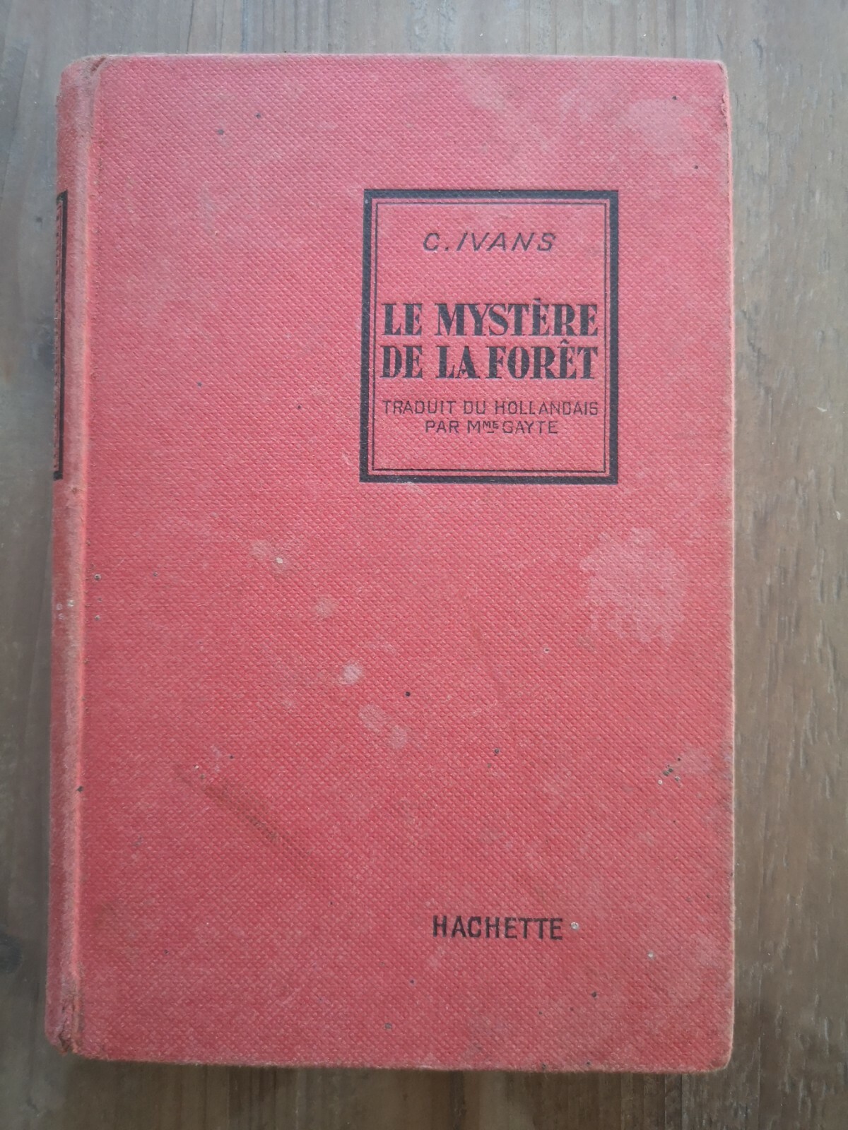Livre Ancien Le Mystère de La Forêt / C. Ivans Livre Ancien Le Mystère de La Forêt / C. Ivans
