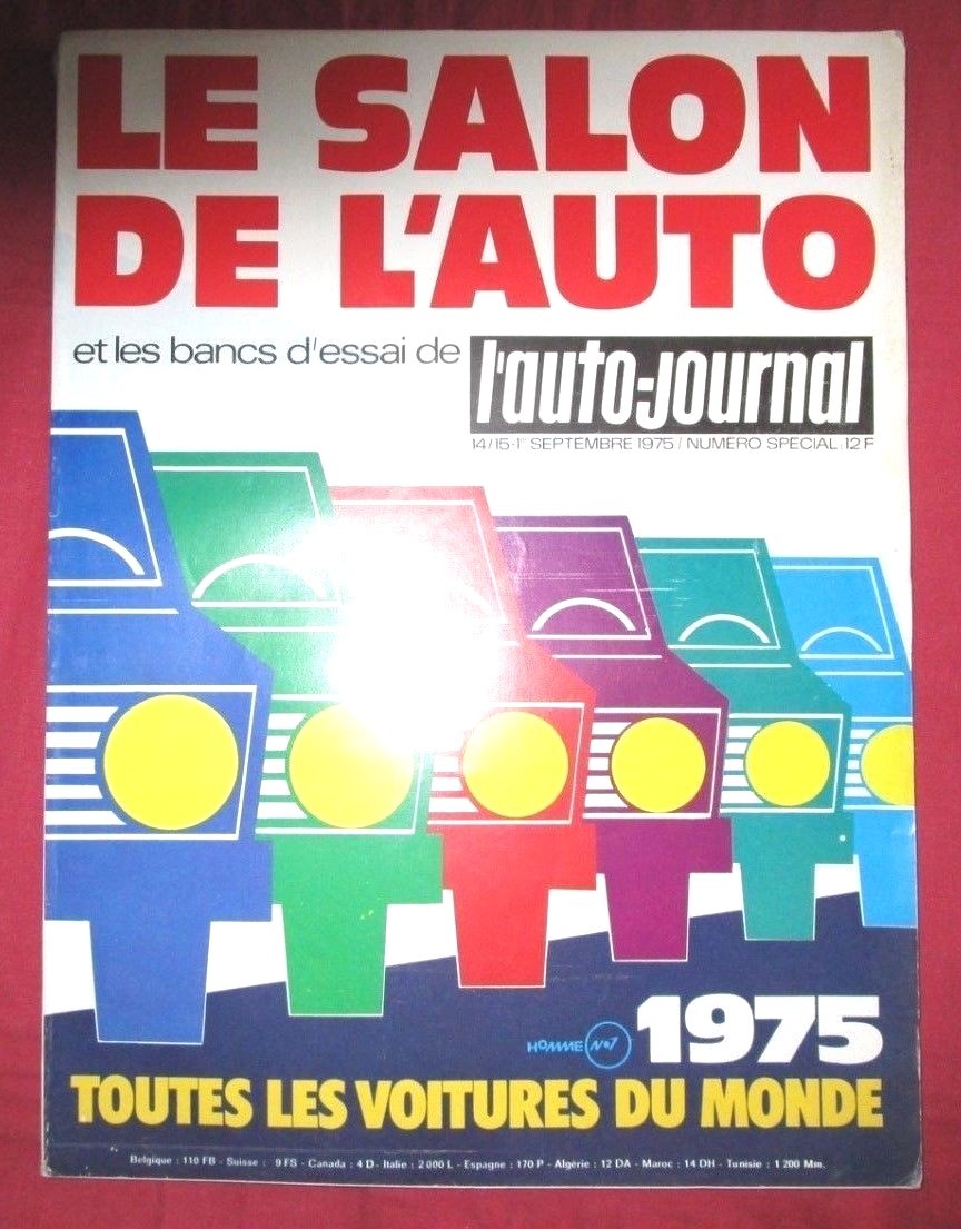 L’AUTO-JOURNAL N° SPECIAL SALON 1975 de Septembre 1975 L’AUTO-JOURNAL N° SPECIAL SALON 1975 de Septembre 1975