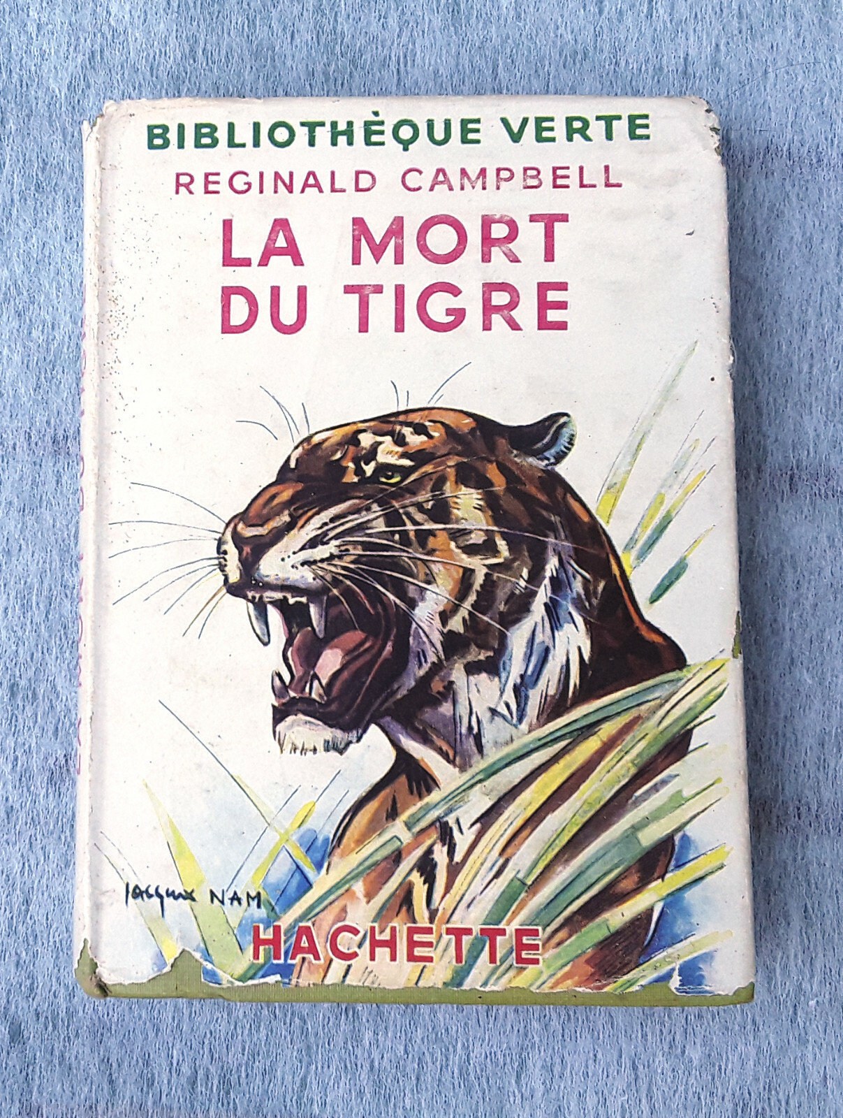 N – Livre ancien Bibliothèque verte “La mort du tigre” de Reginald Campbell N – Livre ancien Bibliothèque verte “La mort du tigre” de Reginald Campbell