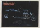 1994 Racing Promotions Famous Hot Rod Collector Cards 1923 Ford Model T #103 1z4