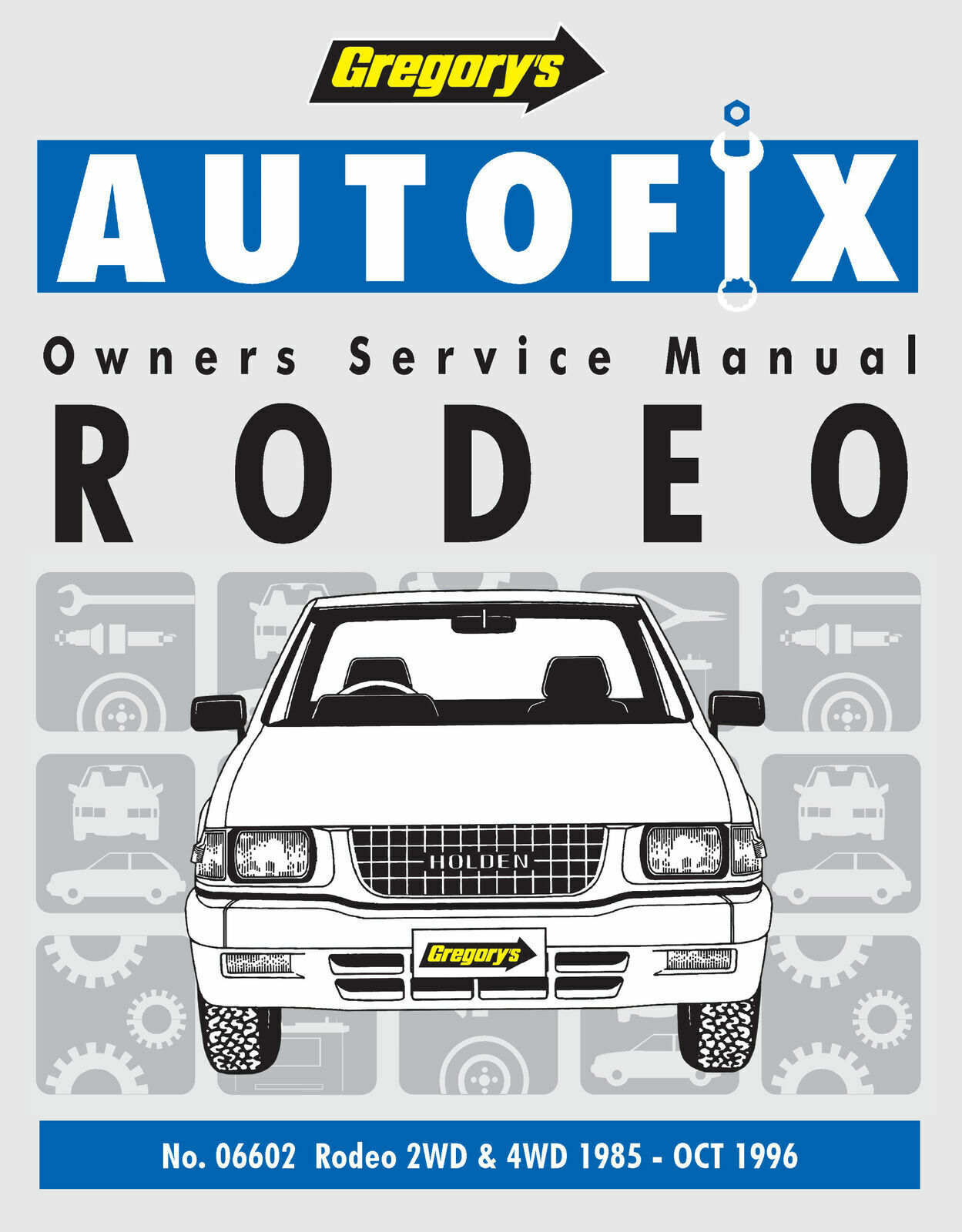 Holden Rodeo 1981-1992 Gregory’s Workshop Service Repair Manual