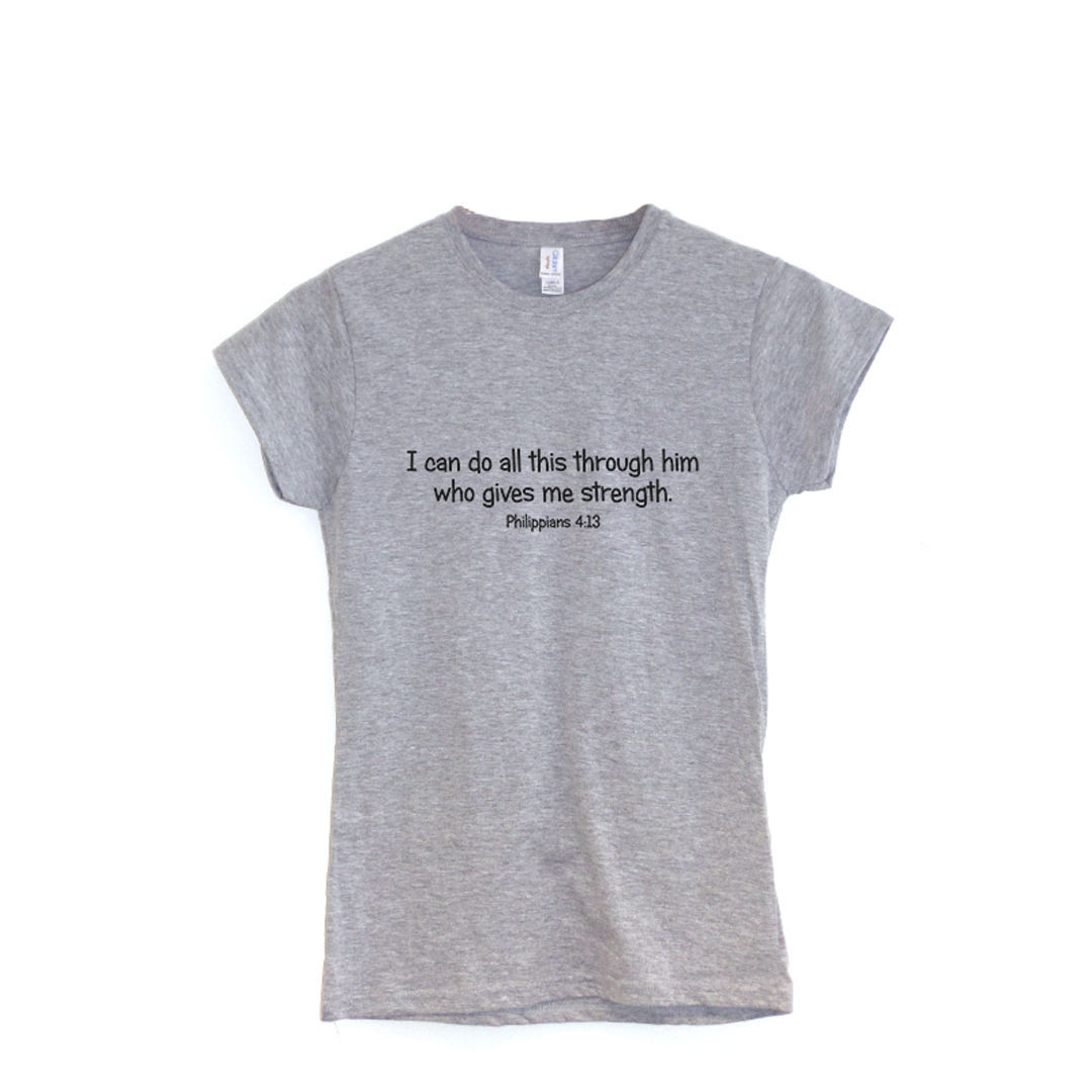 Philippians 4 13 Ladies T-shirt Bible Verse Quote Jesus Christian Clothing Philippians 4 13 Ladies T-shirt Bible Verse Quote Jesus Christian Clothing