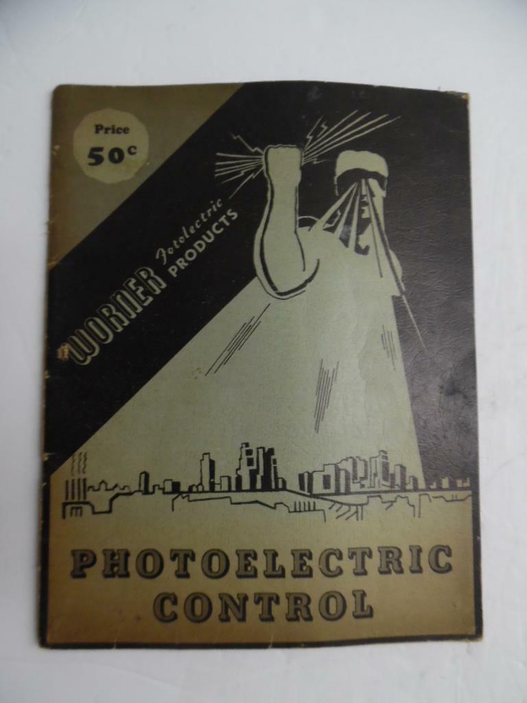 1941 Worner Products Co. Photoelectric Controls Bulletin Catalog Electronics OLD 1941 Worner Products Co. Photoelectric Controls Bulletin Catalog Electronics OLD