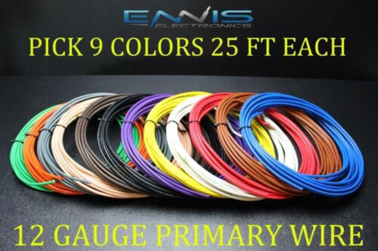 12 GAUGE WIRE ENNIS ELECTRONICS PICK 9 COLORS 25 FT EA CABLE AWG COPPER CLAD 12 GAUGE WIRE ENNIS ELECTRONICS PICK 9 COLORS 25 FT EA CABLE AWG COPPER CLAD