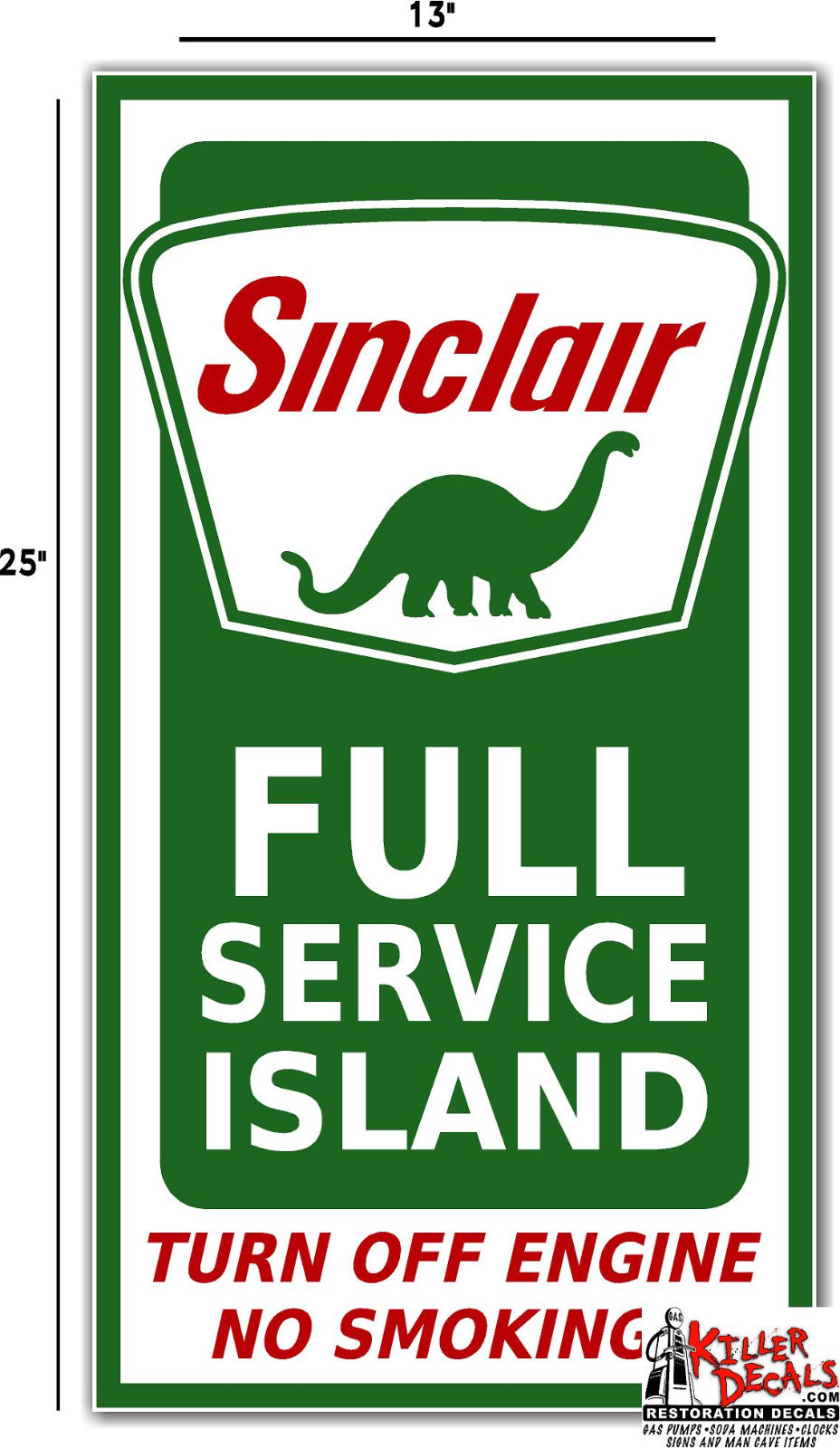 (SINC-STA-2) 25″ SINCLAIR FULL SERVICE ISLAND #1 GASOLINE GAS OIL DECAL (SINC-STA-2) 25″ SINCLAIR FULL SERVICE ISLAND #1 GASOLINE GAS OIL DECAL
