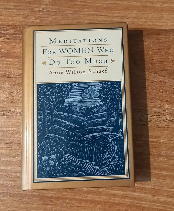 Meditation For Women Who Do Too Much Hardcover Small Purse Book Meditation For Women Who Do Too Much Hardcover Small Purse Book