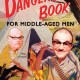 NEW BOOK The Dangerous Book for Middle-Aged Men by Quantick, David (2010) NEW BOOK The Dangerous Book for Middle-Aged Men by Quantick, David (2010)