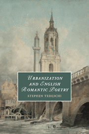 NEW BOOK Urbanization and English Romantic Poetry by Stephen Tedeschi (2019)