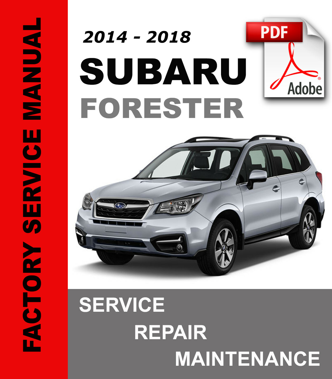 Subaru Forester 2014 2015 2016 2017 2018 Service Repair Maintenance Manual Subaru Forester 2014 2015 2016 2017 2018 Service Repair Maintenance Manual