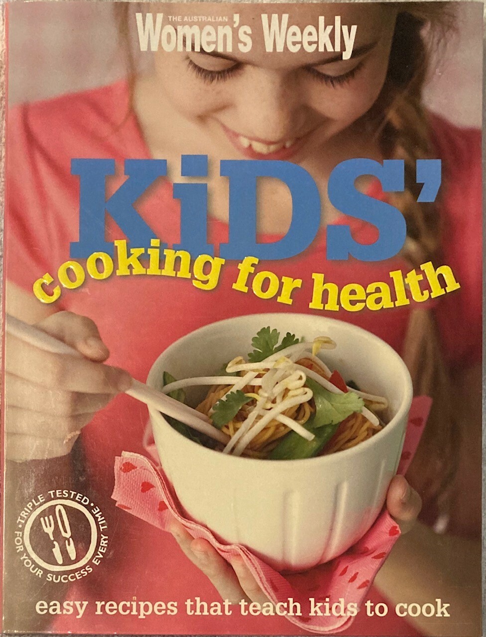 Kids Cooking for Health : Australian Women’s Weekly (Paperback, 2008) Kids Cooking for Health : Australian Women’s Weekly (Paperback, 2008)