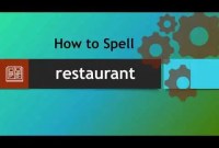 How Do You Spell Restaurant? A Comprehensive Guide How Do You Spell Restaurant? A Comprehensive Guide