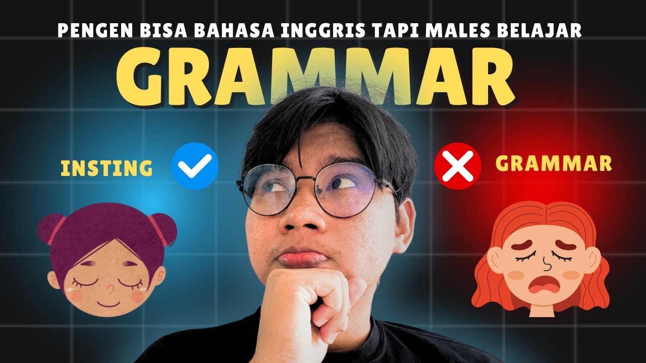 Tips Belajar Bahasa Inggris Tanpa Grammar Tips Belajar Bahasa Inggris Tanpa Grammar
