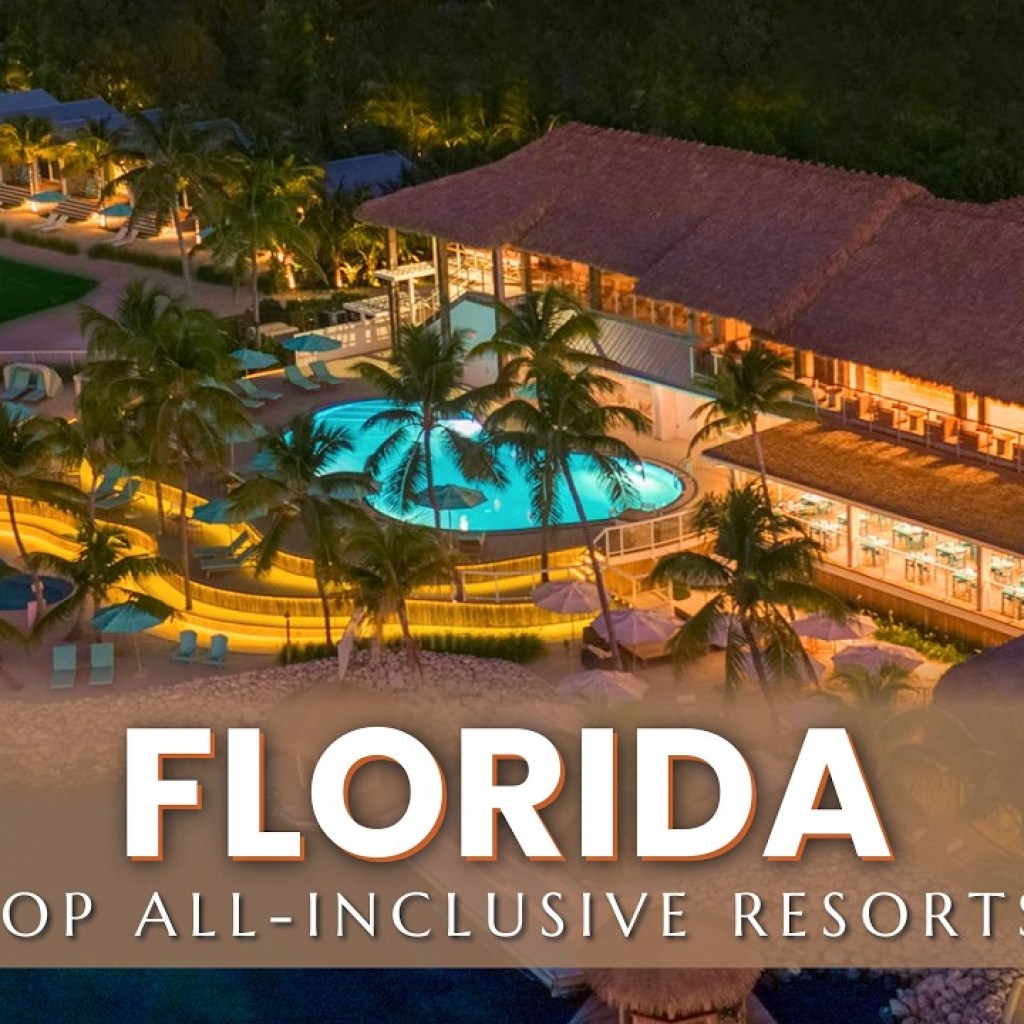 “9 Best Florida All-Inclusive Beach Resorts 2024” “9 Best Florida All-Inclusive Beach Resorts 2024”