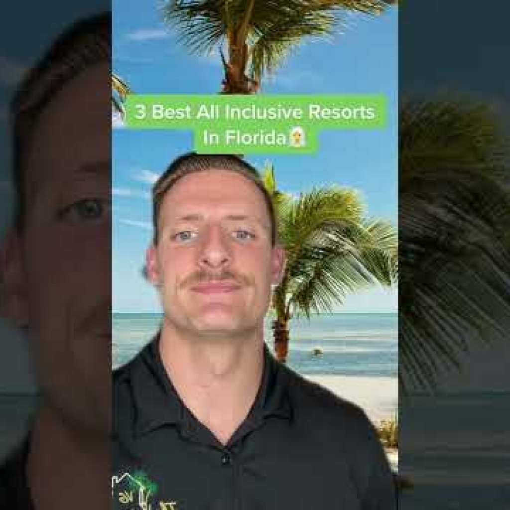 FL Best All-Inclusive Resorts FL Best All-Inclusive Resorts