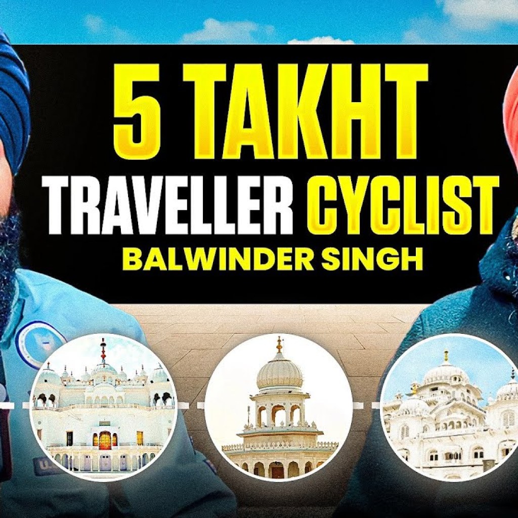 5 Takht Traveller Balwinder Singh Cyclist | Punjabi Podcast 5 Takht Traveller Balwinder Singh Cyclist | Punjabi Podcast