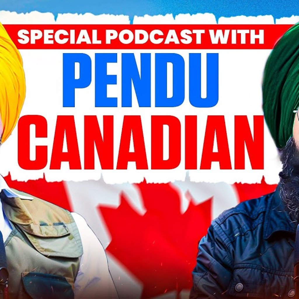 Special Podcast with PENDU Canadian | EP 58 | Punjabi Podcast Special Podcast with PENDU Canadian | EP 58 | Punjabi Podcast