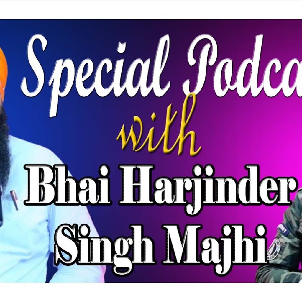 Special Podcast with Harjinder Singh Majhi | SP 27 | Punjabi Podcast Special Podcast with Harjinder Singh Majhi | SP 27 | Punjabi Podcast