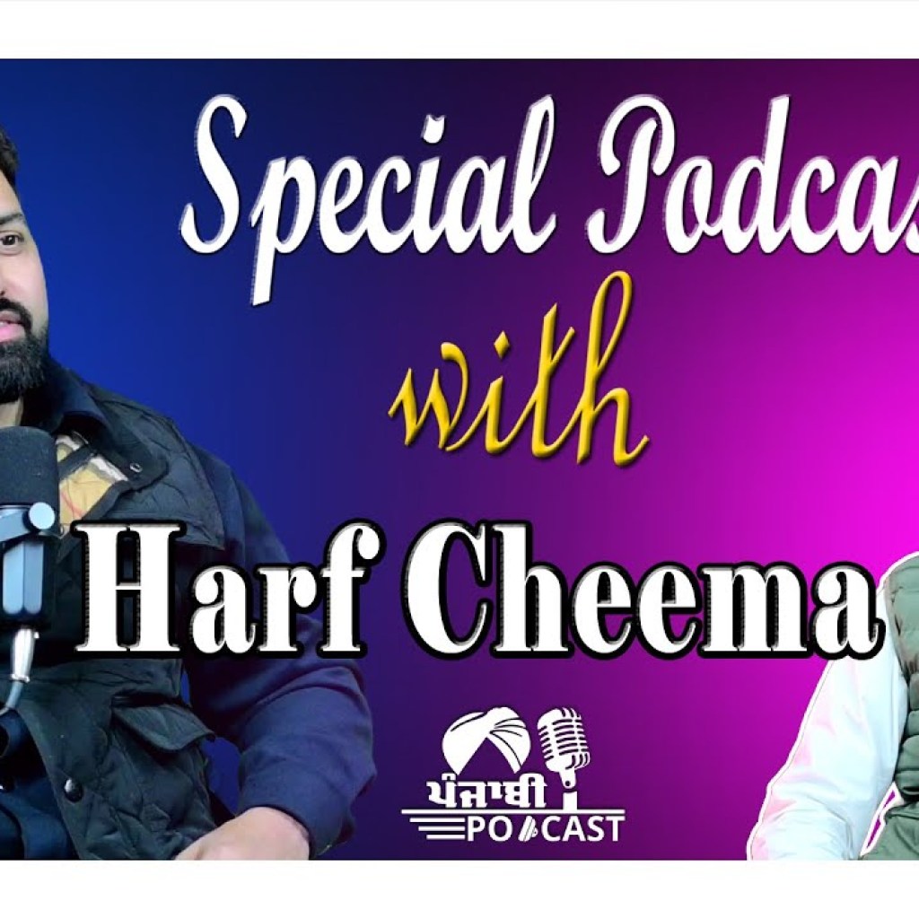 Special Podcast with Harf Cheema | EP 43 | Punjabi Podcast Special Podcast with Harf Cheema | EP 43 | Punjabi Podcast