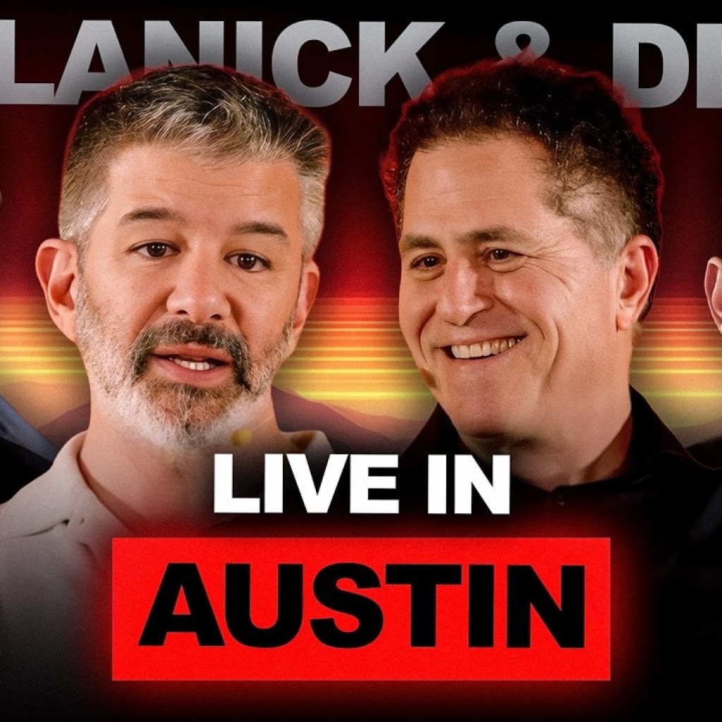 Two Legendary Founders: Travis Kalanick & Michael Dell Live from Austin, Texas Two Legendary Founders: Travis Kalanick & Michael Dell Live from Austin, Texas