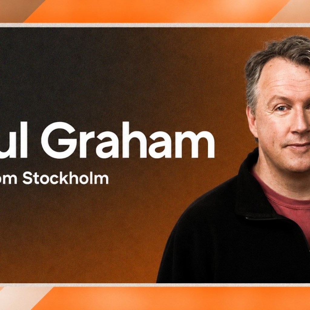 Paul Graham, Founder of Y Combinator, Live from Stockholm Paul Graham, Founder of Y Combinator, Live from Stockholm
