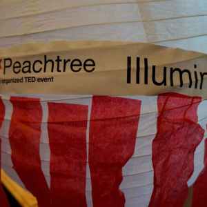 Illuminated: The Brilliance of TEDxPeachtree 2014 Illuminated: The Brilliance of TEDxPeachtree 2014