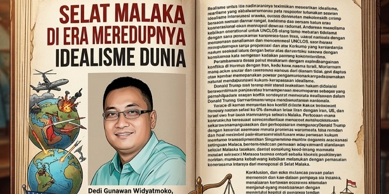 Realisme Global Bangkit, Selat Malaka Jadi Kunci Dominasi Kawasan Realisme Global Bangkit, Selat Malaka Jadi Kunci Dominasi Kawasan