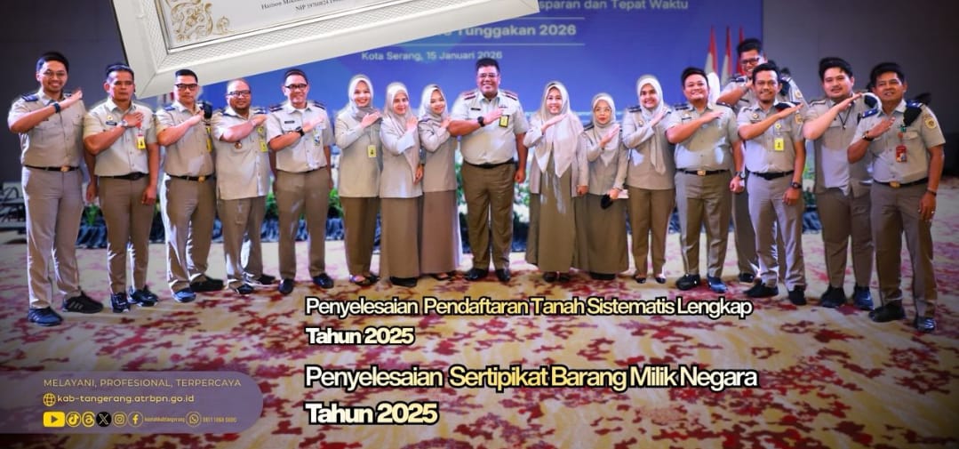 Kantah Kabupaten Tangerang Raih 11 Penghargaan Terbaik se-Banten pada Rakerda BPN 2026 Kantah Kabupaten Tangerang Raih 11 Penghargaan Terbaik se-Banten pada Rakerda BPN 2026