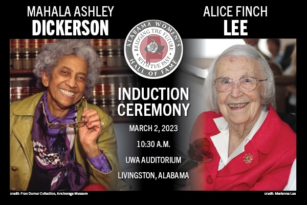 Mahala Dickerson & Alice Lee, sister of Harper Lee, to be inducted into Alabama Women’s Hall of Fame Mahala Dickerson & Alice Lee, sister of Harper Lee, to be inducted into Alabama Women’s Hall of Fame