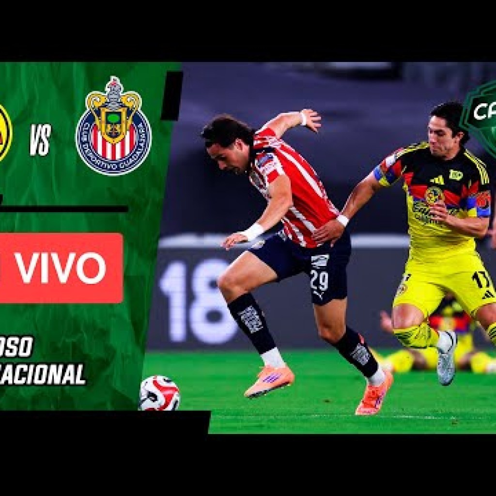 Dónde ver TV GRATIS, América-Chivas EN VIVO y canal que pasa Clásico Nacional Dónde ver TV GRATIS, América-Chivas EN VIVO y canal que pasa Clásico Nacional