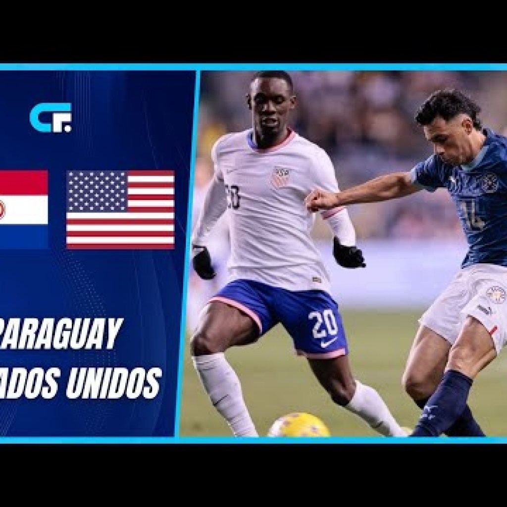 Paraguay-Estados Unidos EN VIVO: cómo va el amistoso HOY Paraguay-Estados Unidos EN VIVO: cómo va el amistoso HOY