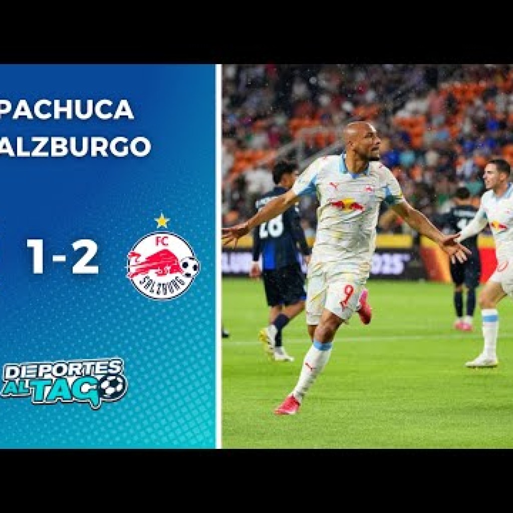 Pachuca vs Salzburgo en vivo: dónde ver el partido por Mundial de Clubes Pachuca vs Salzburgo en vivo: dónde ver el partido por Mundial de Clubes